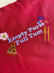 SALE -  Empty Purse, Full Tum Embroidered Slogan Tote Bag