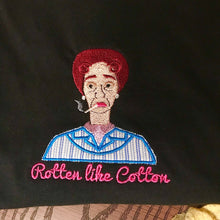 Load image into Gallery viewer, Rotten like Cotton Dot Cotton Eastenders Embroidered Tshirt